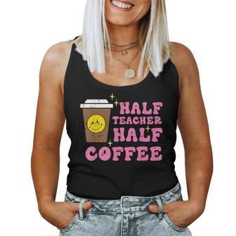 Half Teacher Coffee Teaching Educator Life Women Women Tank Top - Monsterry CA