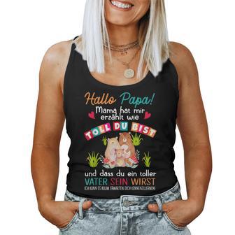 Hallo Papa Mama Hat Mir Erz Hlhlen Wie Toll Du Bist Hello S Tank Top Frauen - Geschenkecke