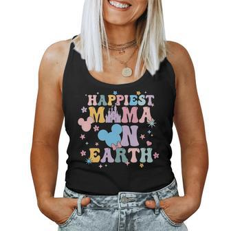 Happiest Mama On Earth Family Trip Happiest Place Women Tank Top - Thegiftio UK