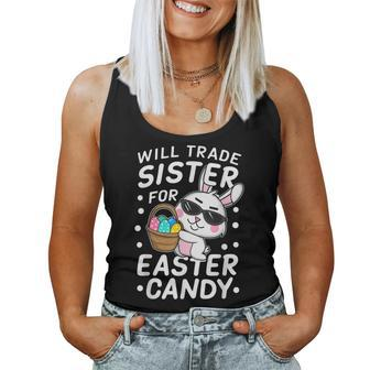 Happy Easter Will Trade Sister For Easter Candy Boys Women Tank Top | Mazezy UK