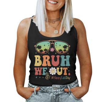 Happy Last Day Of School Teacher Students Summer Bruh We Out Women Tank Top | Mazezy UK