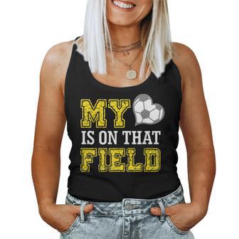 My Heart Is On That Field Crazy Soccer Mom Life Women Tank Top - Monsterry UK