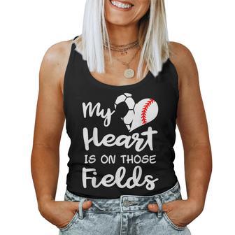 My Heart Is On Those Fields Soccer Baseball Player Mom Women Tank Top - Monsterry AU