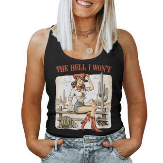The Hell I Won't Badass Vintage Western Rodeo Cowgirl Women Tank Top - Monsterry AU