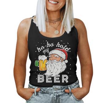 Ho Ho Hold My Beer Christmas Drinking Santa Women Tank Top - Monsterry