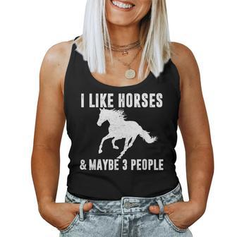 I Like Horses & Maybe 3 People Horse Lover Saying Joke Women Tank Top - Monsterry DE