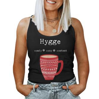 Hygge Comfy Cozy Content Coffee Cup Women Tank Top - Monsterry