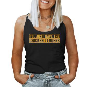 I'll Just Have The Chicken Tenders Retro Women Tank Top - Monsterry AU