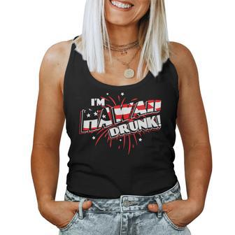 I'm Hawaii Drunk Usa Beer Drinking Merica Party Women Tank Top - Monsterry