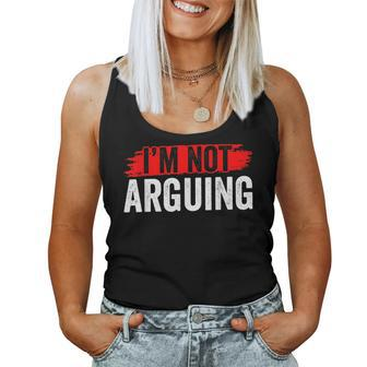 I'm Not Arguing Sayings Lawyer Argue Sarcastic Women Tank Top - Thegiftio UK