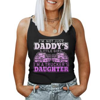 I'm Not Just Daddy's Little Girl I'm A Trucker's Daughter Women Tank Top - Monsterry AU