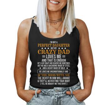 I'm Not A Perfect Daughter But My Crazy Dad Loves Me Women Tank Top - Monsterry DE