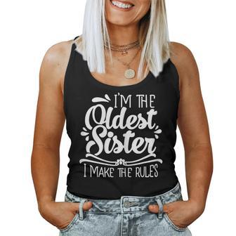 I'm The Oldest Sister I Make The Rules Sister Matching Women Tank Top - Monsterry AU
