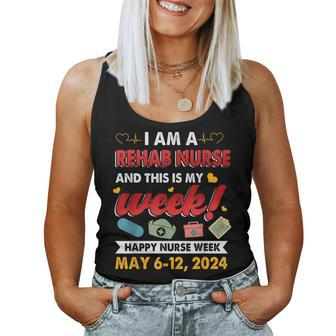 I'm A Rehab Nurse And This Is My Week Happy Nurse Week 2024 Women Tank Top | Mazezy