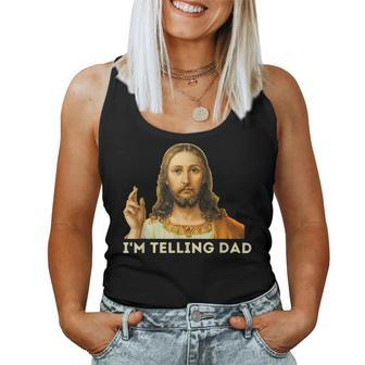 I'm Telling Dad Religious Christian Jesus Meme Women Tank Top | Mazezy