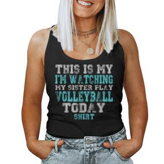 This Is My I'm Watching Sister Play Volleyball Today Women Tank Top - Monsterry