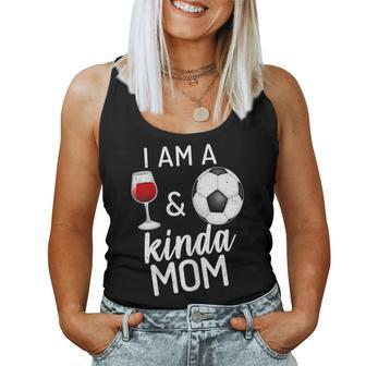 I'm A Wine And Soccer Kind Of Mom Wine Lover Sports Mommy Women Tank Top - Monsterry UK