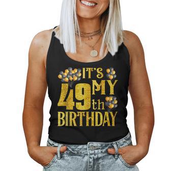 Its My 49Th Birthday Happy 1973 Birthday For Women Women Tank Top - Monsterry DE