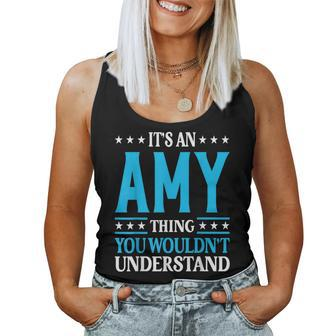 It's An Amy Thing Wouldn't Understand Girl Name Amy Women Tank Top - Seseable