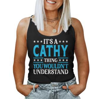 It's A Cathy Thing Wouldn't Understand Girl Name Cathy Women Tank Top - Seseable