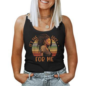 It's The Locs For Me Afro Hair Black American African Girl Women Tank Top - Monsterry