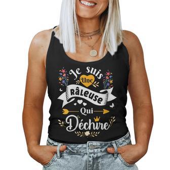 Je Suis Une Râleuse Qui Déchire Idée Drole Original Women Tank Top - Cadeauxyz