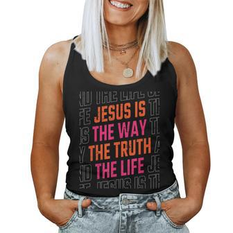 Jesus Christ Way Truth Life Family Christian Faith Women Tank Top - Monsterry CA