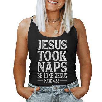 Jesus Took Naps Be Like Jesus Christian Catholic Bible Women Tank Top - Thegiftio UK