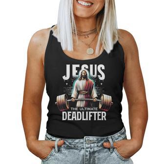 Jesus The Ultimate Deadlifter Christian Jesus Deadlift Women Tank Top - Seseable