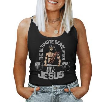 Jesus The Ultimate Deadlifter Christian Gym Women Tank Top - Monsterry DE