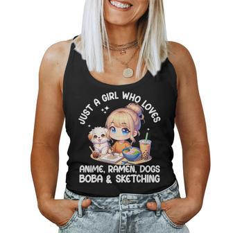 Just A Girl Who Loves Anime Ramen Dogs Boba And Sketching Women Tank Top - Seseable
