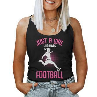 Just A Girl Who Loves Football Girls Youth Players Women Tank Top - Seseable