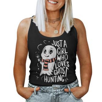 Just A Girl Who Loves Ghost Hunting Ghost Hunter Women Women Tank Top - Monsterry CA