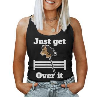 Just Get Over It Hobby Horsing Hurdle Bars Horse Sock Women Tank Top - Monsterry AU