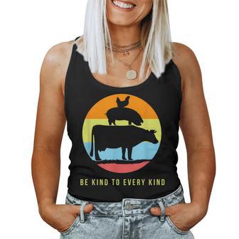 Be Kind To Every Kind Animal Rights Go Vegan Saying T Shir Women Tank Top - Monsterry AU