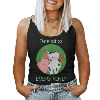 Be Kind To Every Kind Vegan Kindness Farm Animals T Women Tank Top - Monsterry