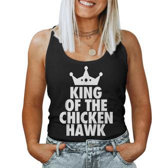 King Of The Chicken Hawk Hustle Quote Women Tank Top - Monsterry