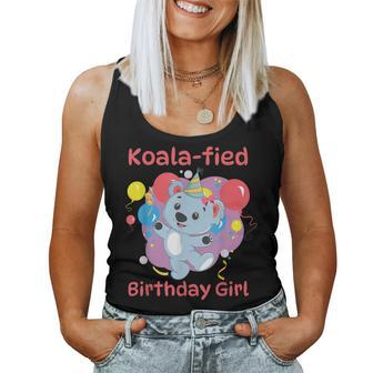 Koalafied Birthday Girl Koala Bear Birthday Party Cute Women Tank Top - Thegiftio UK