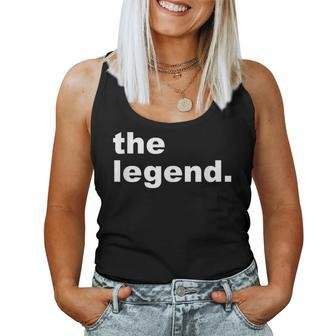 The Legend The Legacy Matching Dad Daughter Son Women Tank Top - Monsterry UK
