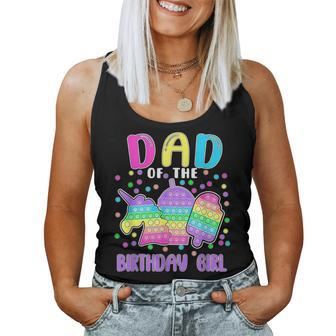 Let's Popit Dad Of The Birthday Girl Popit Women Tank Top - Monsterry AU