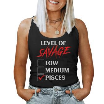 Level Of Savage Pisces Zodiac Queen King Girl Women Tank Top - Monsterry UK