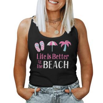 Life Is Better At The Beach Beach Vacation Women Tank Top - Monsterry