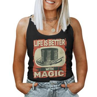 Life Is Better With Magic Vintage Magician Vintage For Men Women Tank Top - Monsterry DE