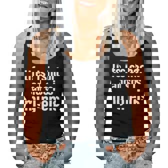 Life Is Short And So Is My Pénis Humour Ironic Women Tank Top - Cadeauxyz