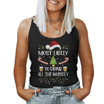 Most Likely To Drink All The Whiskey Family Christmas Women Tank Top - Seseable