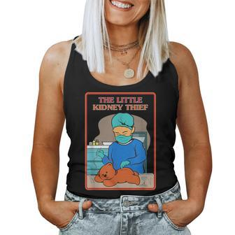 The Little Kidney Thief Sarcastic Graphic Women Tank Top - Monsterry UK