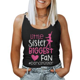 Little Sister Biggest Fan Dance Sister Of A Dancer Dancing Women Tank Top - Monsterry DE