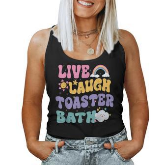 Live Laugh Toaster Bath Groovy Vintage Saying Joke Women Tank Top - Monsterry UK