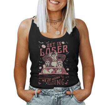 Get In Loser Were Going Slashing Graphic For And Women Women Tank Top - Monsterry
