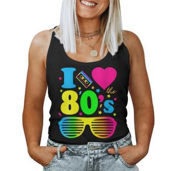 I Love The 80S Clothes For And Party Women Tank Top - Monsterry AU